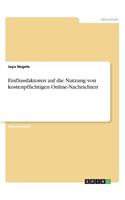 Einflussfaktoren auf die Nutzung von kostenpflichtigen Online-Nachrichten