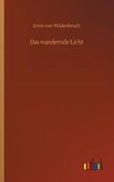 Das wandernde Licht