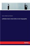 Leitfaden beim Unterrichte in der Geographie