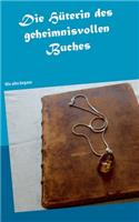 Hüterin des geheimnisvollen Buches