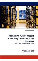 Managing Active Object Scalability on Distributed Memory
