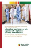 Infecções fúngicas em uti