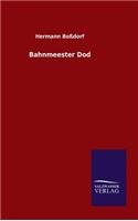 Bahnmeester Dod