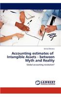 Accounting estimates of Intangible Assets - between Myth and Reality