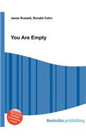 You Are Empty