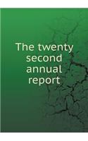 The twenty second annual report: (English)