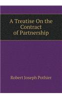 A Treatise On the Contract of Partnership: (English)