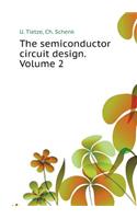 The semiconductor circuitry. Volume 2