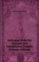Anfangsgrunde Der Analysis Des Unendlichen Grossen (German Edition)