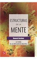Estructuras de la mente. La teoría de las inteligencias múltiples (Biblioteca De Psicologia, Psiquiatria Y Psicoanalisis) (Spanish Edition)