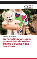 coordinación en la prevención de malos tratos y ayuda a los invisibles