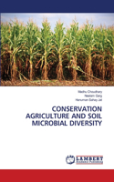 Conservation Agriculture and Soil Microbial Diversity