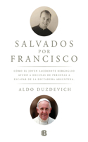Salvados por Francisco / Saved by Francis
