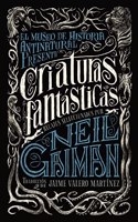 Criaturas fantasticas/ Unnatural Creatures