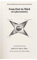 From First to Third Via Cybersemiotics