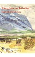 Kalydon in Aitolia I & II -- 2-Volume Set: Danish / Greek Field Work 2001-2005(Monographs of the Danish Institute at Athens)