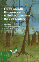 Forest Growth Responses to the Pollution Climate of the 21st Century