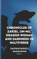 Chronicles of Zariel, Um-Mu, Dragon Woman and Darkness in Multiverse