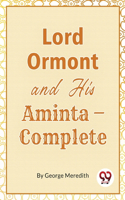 Lord Ormont And His Aminta, Complete