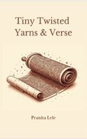 Tiny Twisted Yarns & Verse