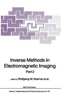 Inverse Methods in Electromagnetic Imaging