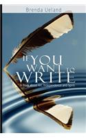 If You Want to Write: A Book about Art, Independence and Spirit