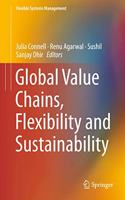 Global Value Chains, Flexibility and Sustainability