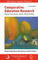Comparative Education Research - Approaches and Methods 2e