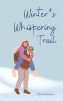 Winter's Whispering Trail