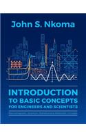 Introduction to Basic Concepts for Engineers and Scientists