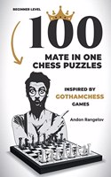 100 Mate in One Chess Puzzles, Inspired by Levy Rozman Games