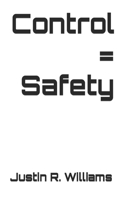 Control = Safety