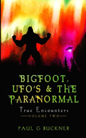 Bigfoot, UFOs, & the Paranormal
