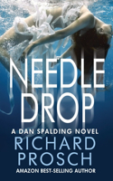 Needle Drop: (7 Dan Spalding Thrillers)
