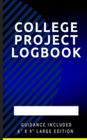 College Project Logbook: An easy to use step by step College Project Book with support and guidance.