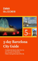 5 day Barcelona City Guide