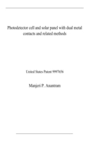 Photodetector cell and solar panel with dual metal contacts and related methods