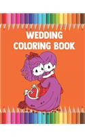 Wedding Coloring Book: Best Coloring Book Fun Express Wedding Day Kids Activity Books Table Activities, Wedding Favors