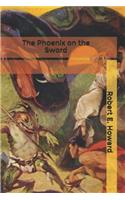 The Phoenix on the Sword