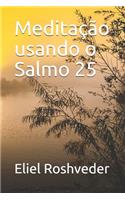 Meditação usando o Salmo 25