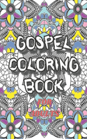 Gospel Coloring Book for Adults: A Christian Coloring Book - Devotional And Religious Phrases to Color In - 25 Unique Beautiful Patterns Single Sided Pages - Inspiration and Relaxat