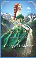 Adoring the Architect: A cowboys and Angles book