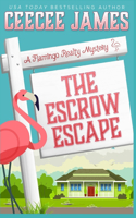 The Escrow Escape: (11 A Flamingo Realty Mystery)