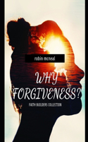 Why forgiveness?