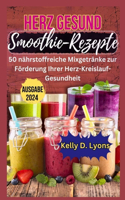 Herz Gesund Smoothie-Rezepte