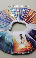 Activation des chakras par la méditation