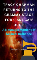 Tracy Chapman Returns to the Grammy Stage for 'Fast Car' Duet