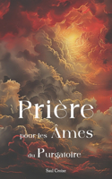Prière pour les âmes du Purgatoire