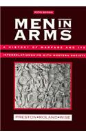 Men in Arms: A History of Warfare and Its Interrelationships with Western Society