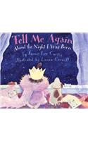 Tell ME Again: about the Night I Was Born